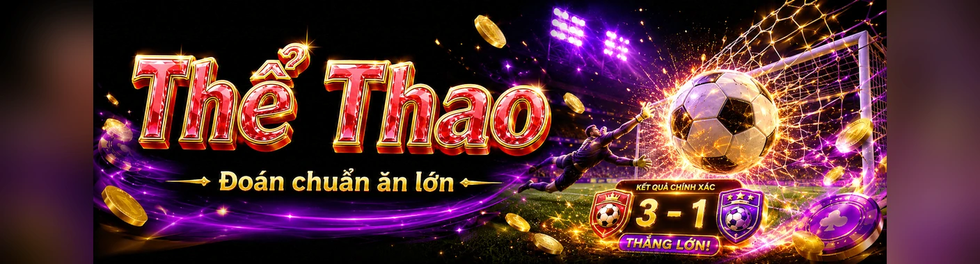 THỂ THAO B52WIN: Kiểm Tra Lịch Đấu Và Quản Lý Ngân Sách